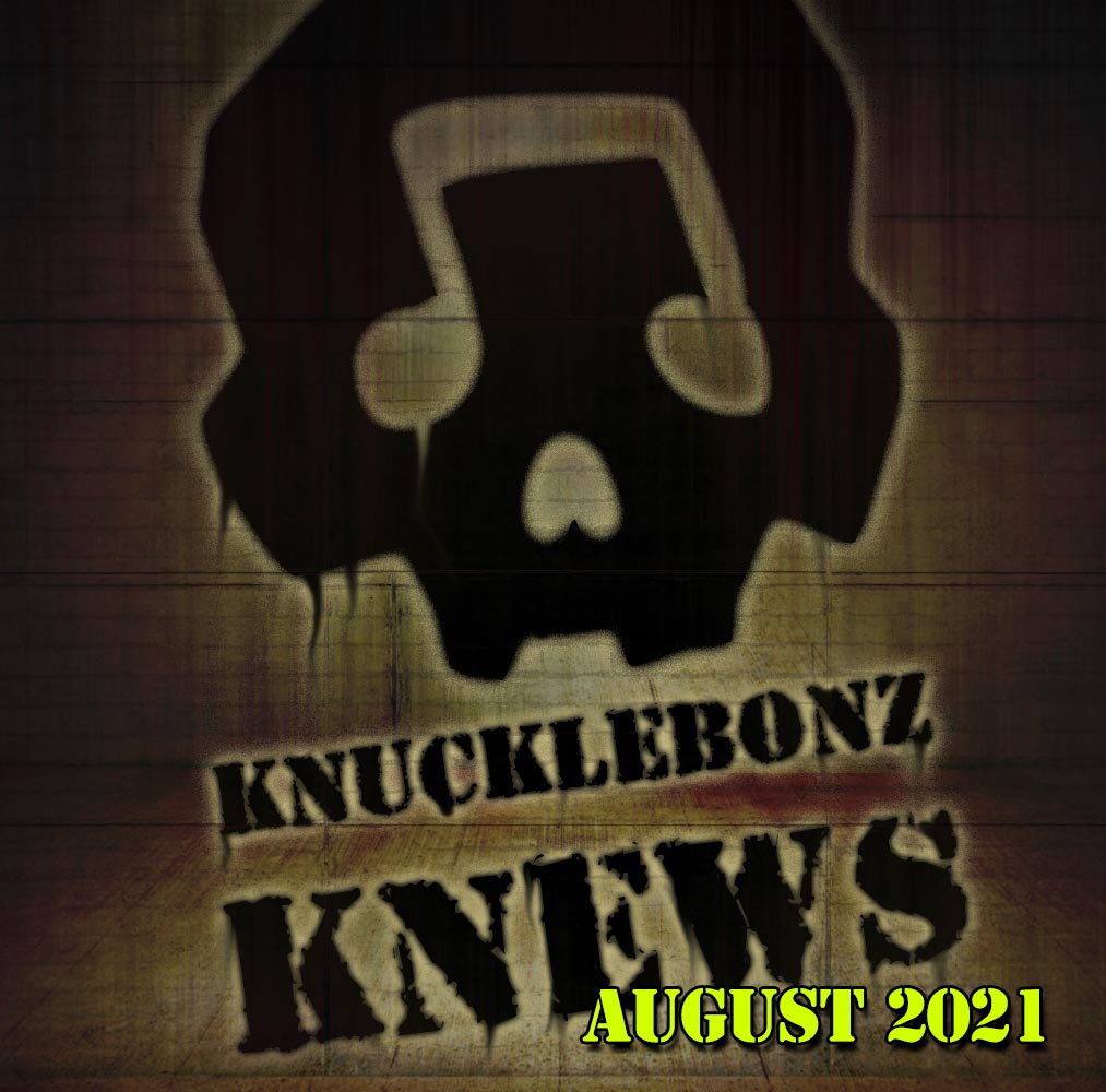 KnuckleBonz Production Update “August 2021”