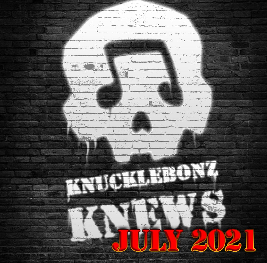 KnuckleBonz Production Update “July 2021”