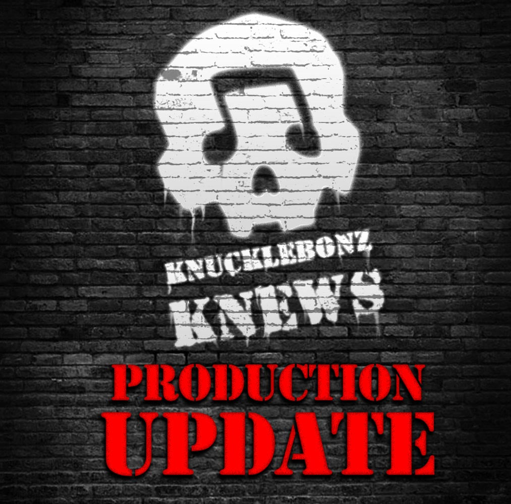 KnuckleBonz® August 2023 - PRODUCTION UPDATE